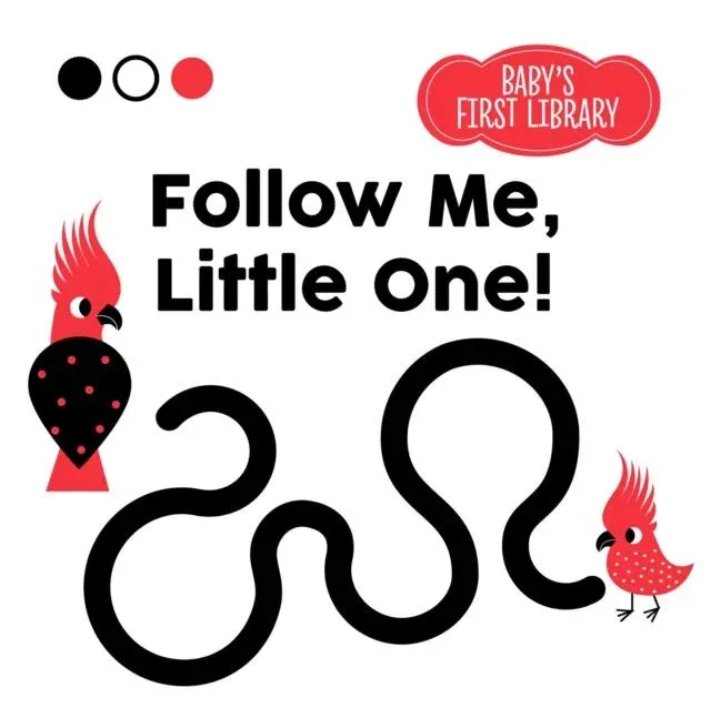 Follow Me, Little One! : Baby Montessori