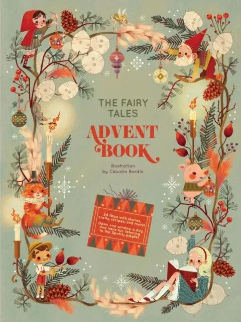 Christmas Is Coming in the Fairy Tale World : 24 flaps with stories, crafts, recipes and more!