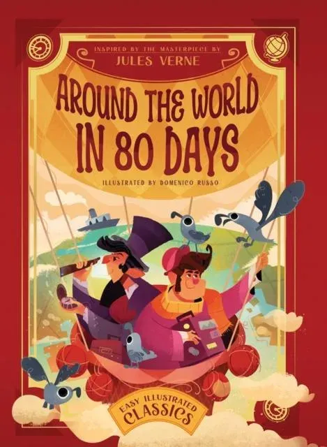 Around the World in 80 Days : Inspired by the Masterpiece by Jules Verne