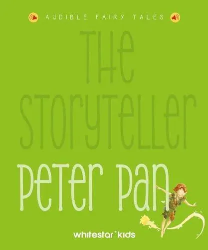 The Storyteller: Peter Pan : Listen to the sound fairytales