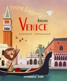 Around Venice : Young Explorers