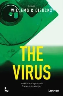 The Virus : Nowhere are you safe from online danger