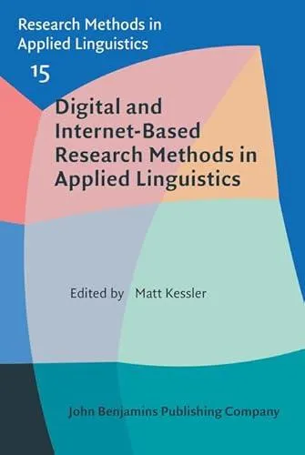 Digital and Internet-Based Research Methods in Applied Linguistics