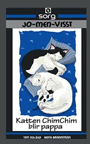 Katten ChimChim blir pappa:Sorg Jo-Men-Visst