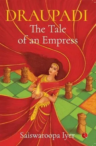 Draupadi - The Tale of an Empress