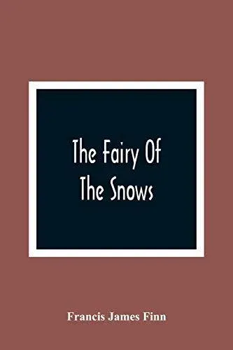 The Fairy Of The Snows