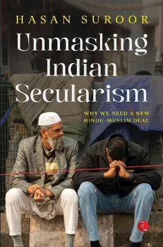 UNMASKING INDIAN SECULARISM