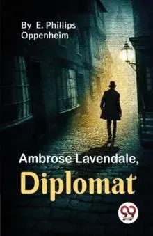 Ambrose Lavendale,Diplomat