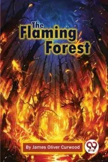 The Flaming Forest