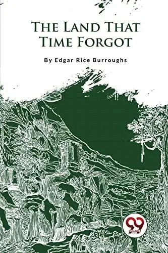 The Land That Time Forgot