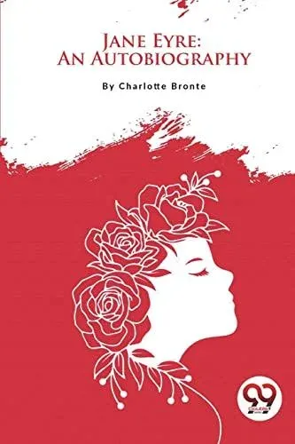 Jane Eyre: An Autobiography