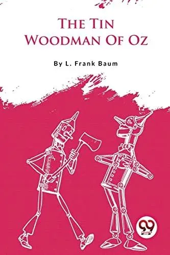 The Tin Woodman Of Oz