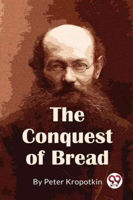 The Conquest Of Bread
