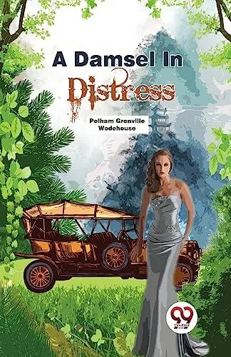 A Damsel In Distress