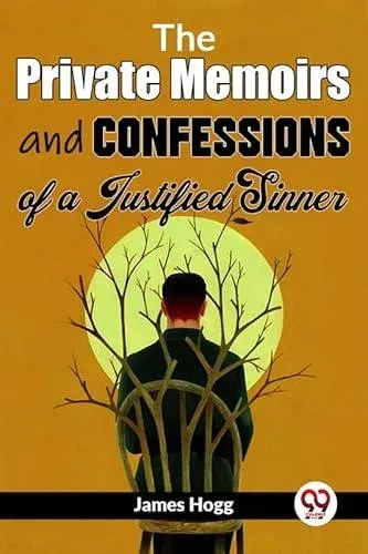 The Private Memoirs And Confessions Of A Justified Sinner