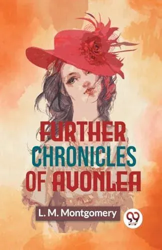 Further Chronicles Of Avonlea