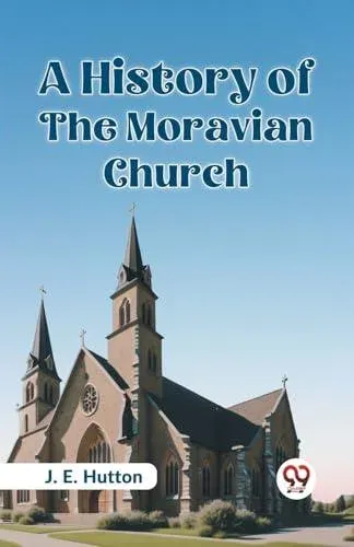 History of the Moravian Church