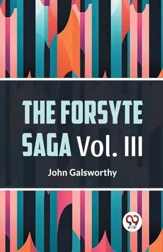 The Forsyte Saga Vol. lll