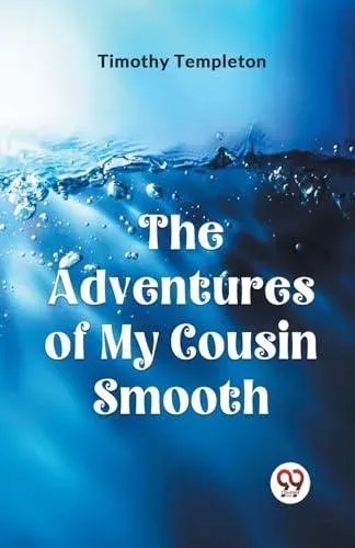The Adventures Of My Cousin Smooth