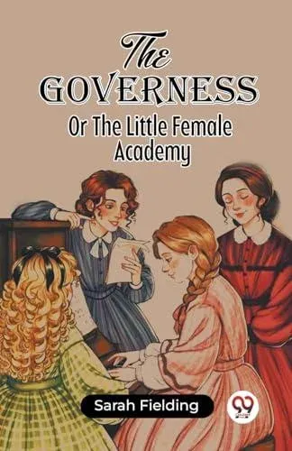 The Governess Or The Little Female Academy