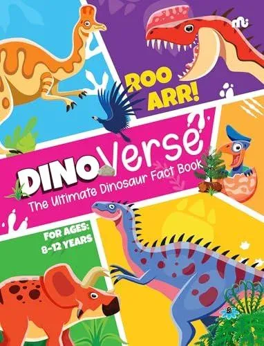 Dinoverse: The Ultimate Dinosaur Fact Book
