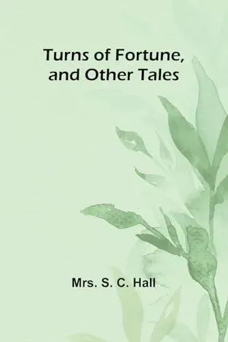 Turns of Fortune, and Other Tales