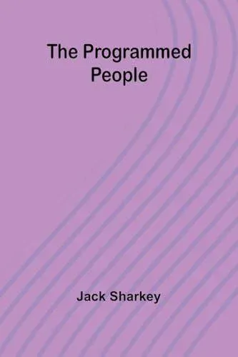 The programmed people