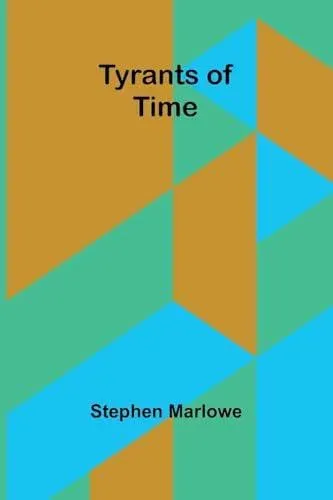 Tyrants of Time