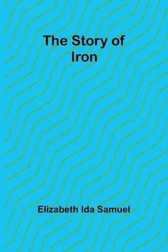 The story of iron