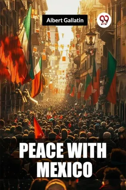 Peace with Mexico