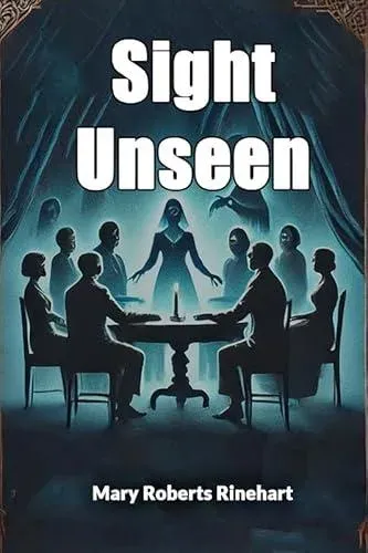 Sight Unseen