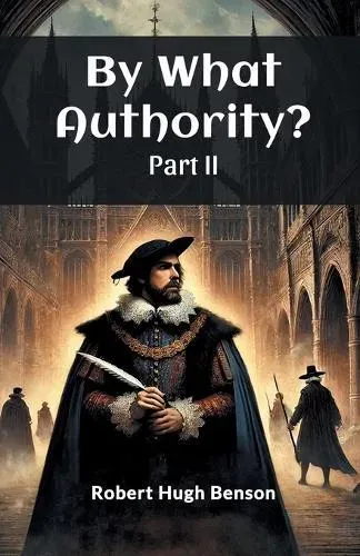 By What Authority? Part II