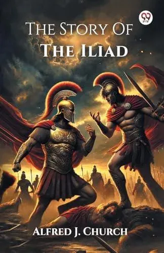 The Story Of The Iliad