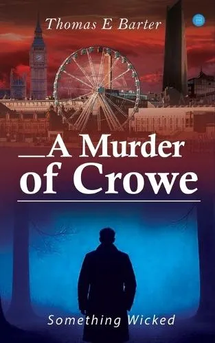 A Murder of Crowe: Something Wicked