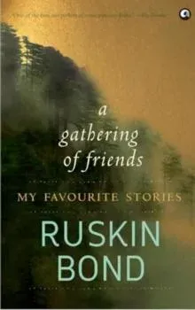 Gathering of Friends: My Favourite Stories