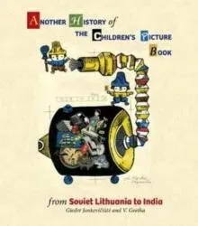Another History of The Children's Picture Book: from Soviet Lithu