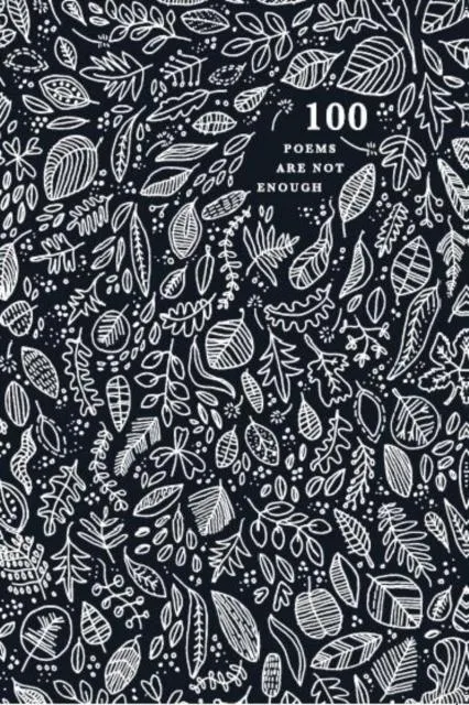 100 Poems are Not Enough