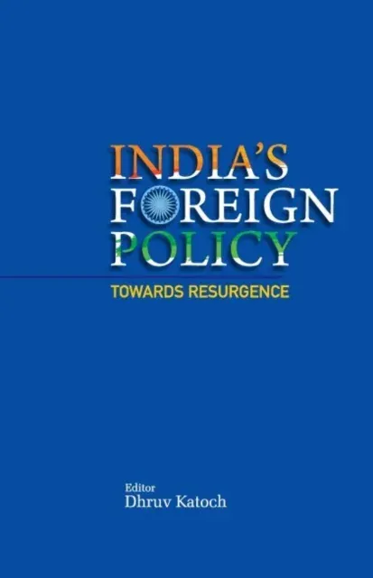 India's Foreign Policy Towards Resurgence