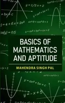 Basics of Mathematics and Aptitude