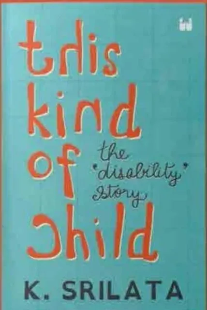 This Kind of Child: The Disability Story