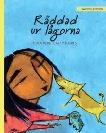 Räddad ur lågorna: Swedish Edition of "Saved from the Flames"