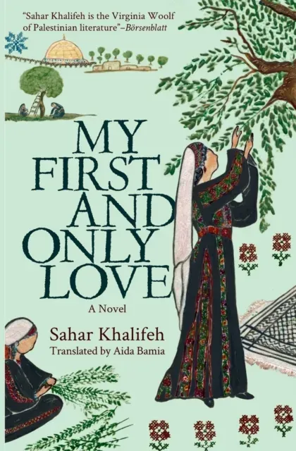My First and Only Love : A Novel