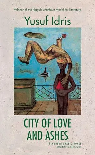 City of Love and Ashes : A Novel