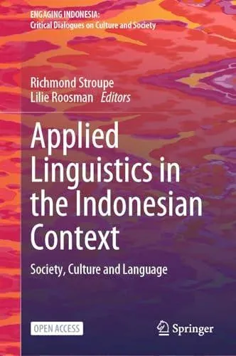 Applied Linguistics in the Indonesian Context : Society, Culture and Language