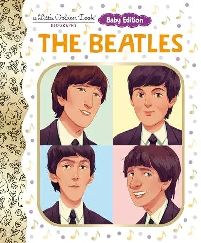 Beatles: Baby Edition (A Little Golden Book Biography)