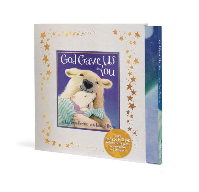 God Gave Us You Deluxe edition : Deluxe edition to personalize and treasure