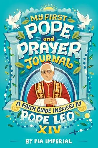My First Pope and Prayer Journal: A Faith Guide Inspired by Pope Leo XIV