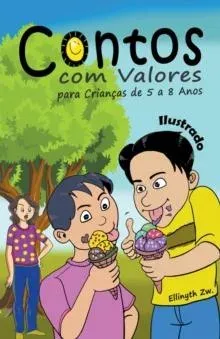 Contos com Valores para Crianças de 5 a 8 Anos Ilustrado