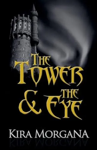 The Tower & The Eye: The Collection