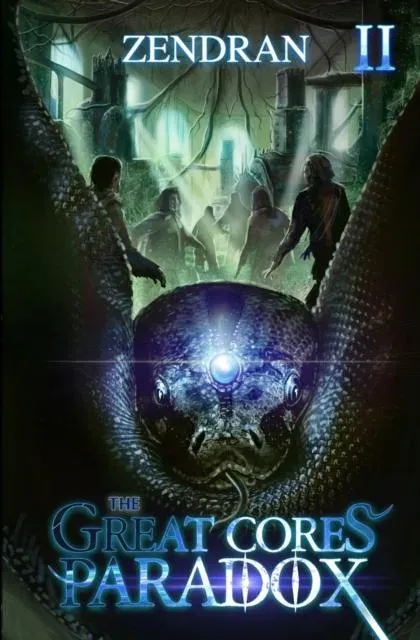 The Great Core's Paradox 2: A LitRPG Adventure